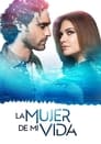 La mujer de mi vida (2024)