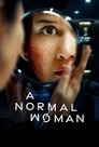 Watch A Normal Woman 2025 Online Gomovies123