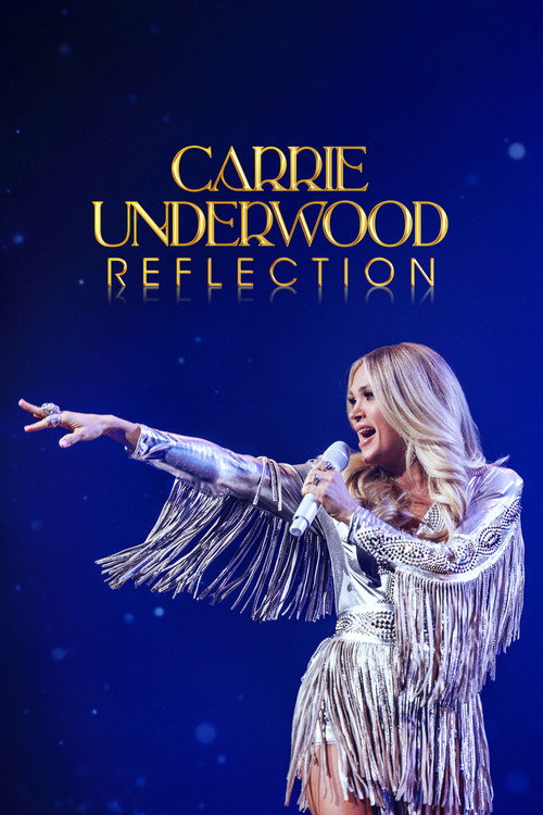 Carrie Underwood: Reflection (2025)