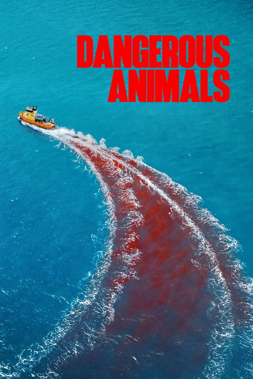 Dangerous Animals (2025)