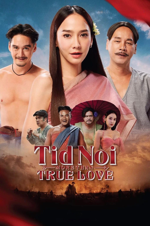 Tid Noi: More Than True Love (2023)
